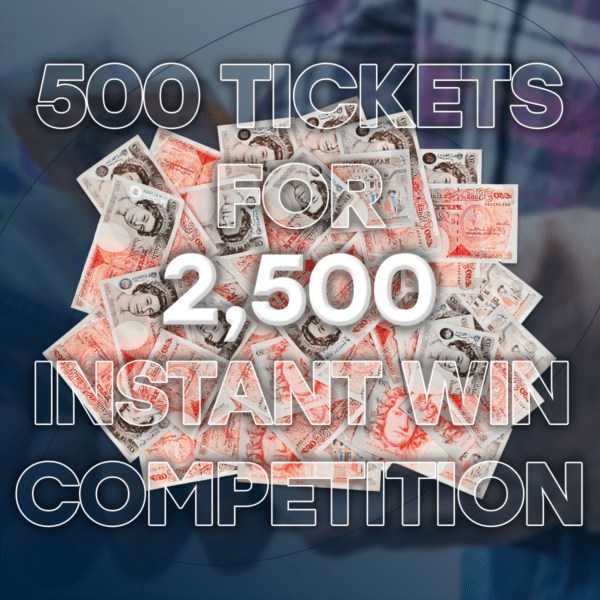 Win 500 Tickets For 2,500 Instant Win Comp!