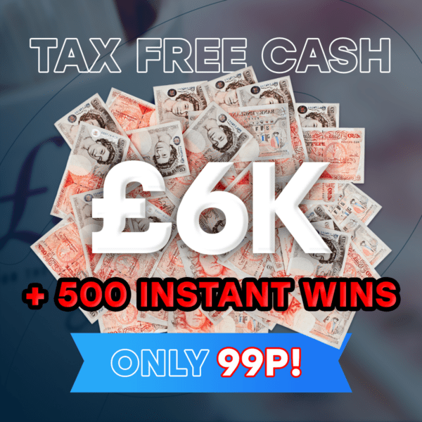 £6,000 Tax Free Cash + 500 Instant Wins - Wednesday Draw