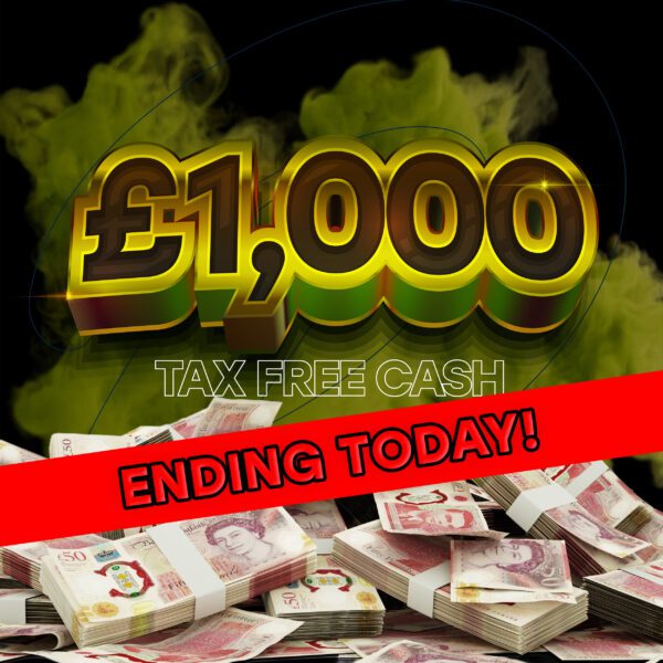 £1,000 Tax Free Cash - Ending Today