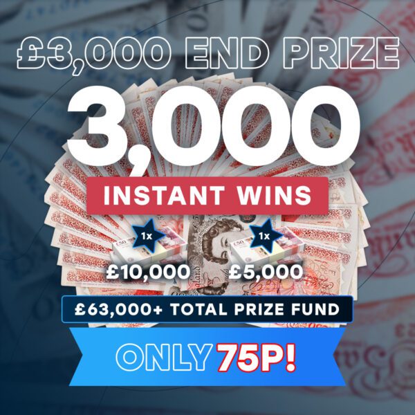 3,000 Scratch Instant Wins (£63,000+ Total Prize Fund) - £3,000 Main Draw