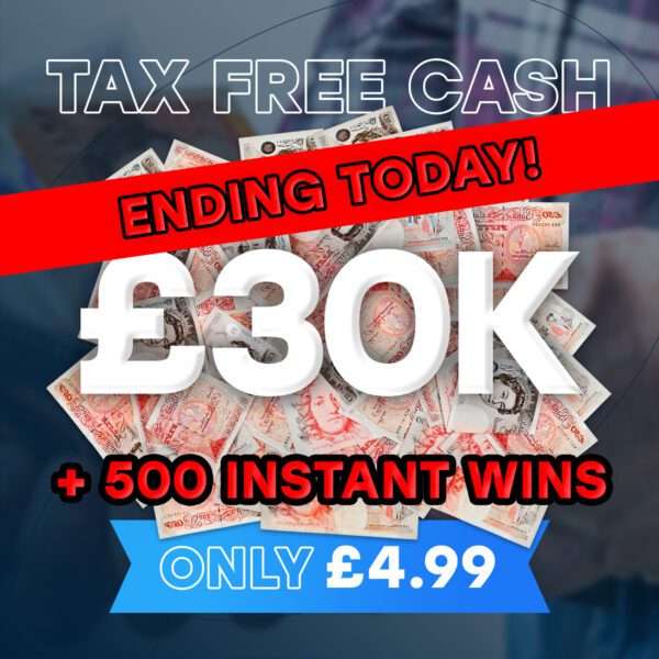 £30,000 Tax Free Cash + 500 Instant Wins! - Ending Today