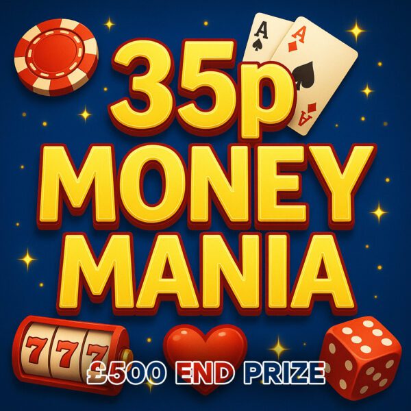 35p Money Mania - £500 End Prize - Win Up To £2k Instantly