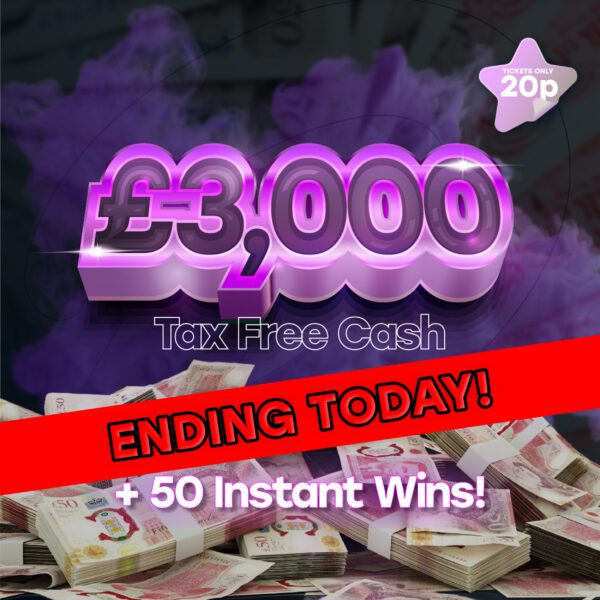 £3,000 Tax Free Cash + 50 Instant Wins - Ending Today