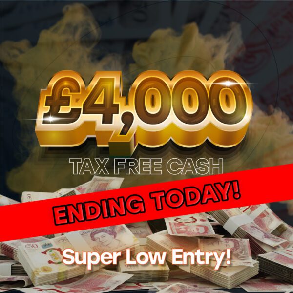 £4,000 Tax Free Cash - Super Low Entry - Ending Today