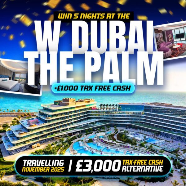 £3,000 Cash OR 5 Nights In Dubai + £1,000!