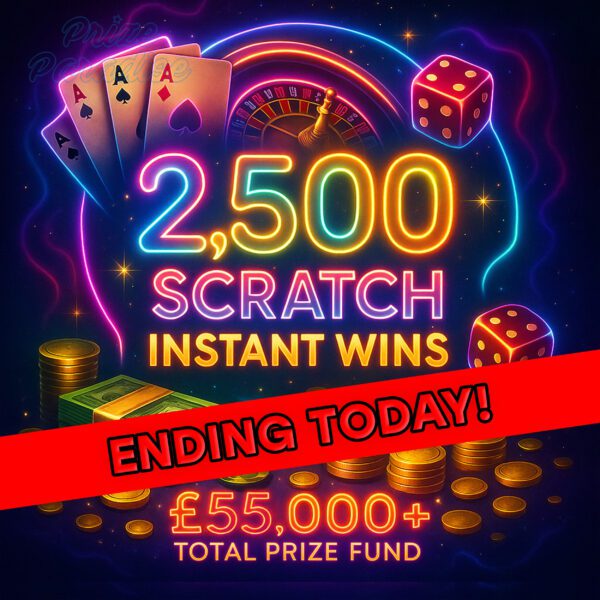 2,500 Scratch Instant Wins - £3,000 Main Draw - Ending Today