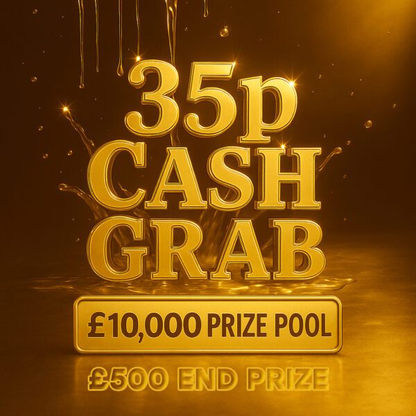 35p Cash Grab - £500 End Prize - Win Up To £2k Instantly