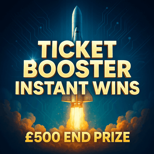 Ticket Booster Instant Wins - £500 End Prize