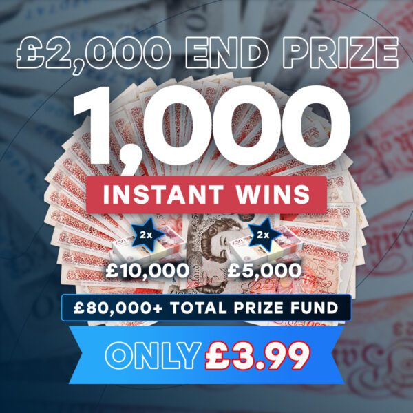 MEGA 1,000 Instant Wins (£80,000+ Total Prize Fund) - £2,000 Main Draw