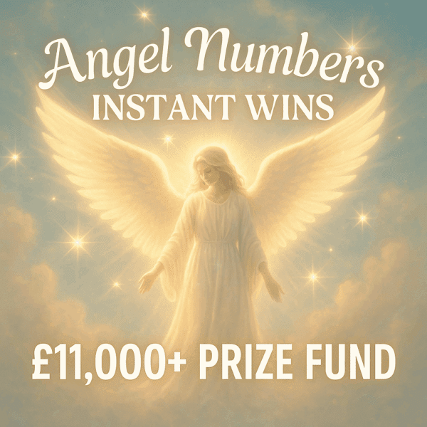 Angel Numbers - £1,111 End Prize + Instant Wins