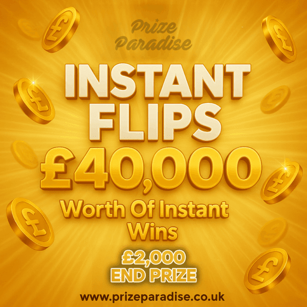 £40,000 Worth Of Instant Flips (Cash Only) - £2,000 End Prize