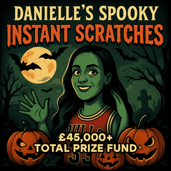 Danielle's Spooky Instant Scratches - Win Up To £5k Instantly - £3k End Prize