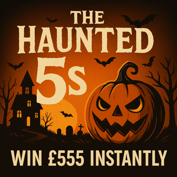 The Haunted 5s - £555 End Prize + Instant Wins